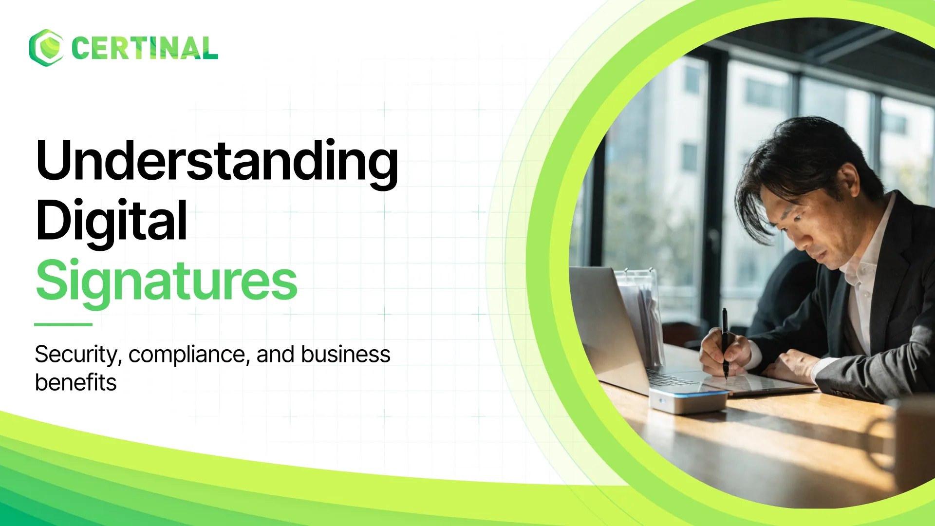Understanding Digital Signatures: Security, Compliance, and Business Benefits in 2025