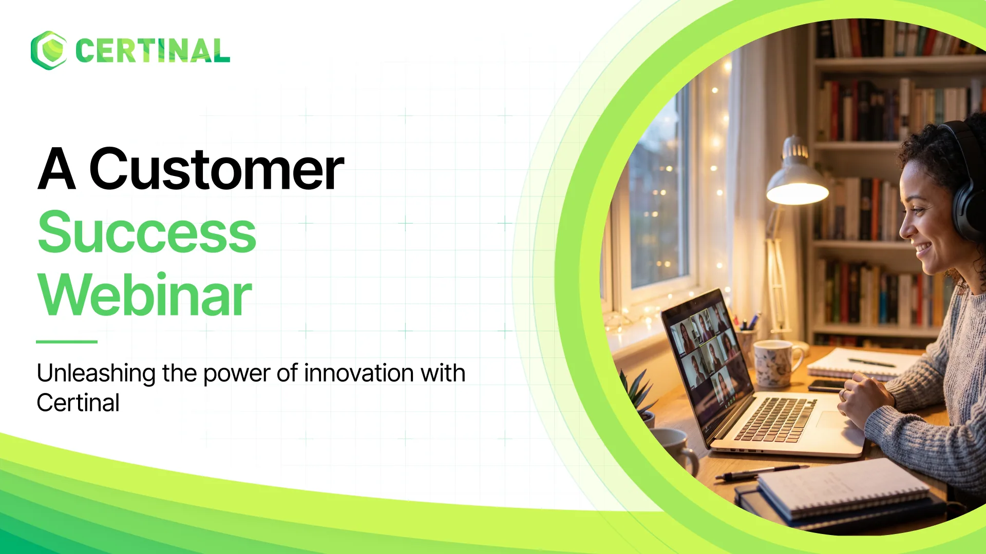 Certinal's Customer Success Story Webinar