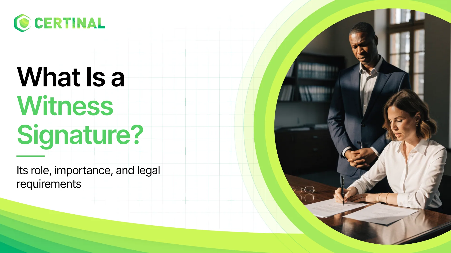What is a Witness Signature?